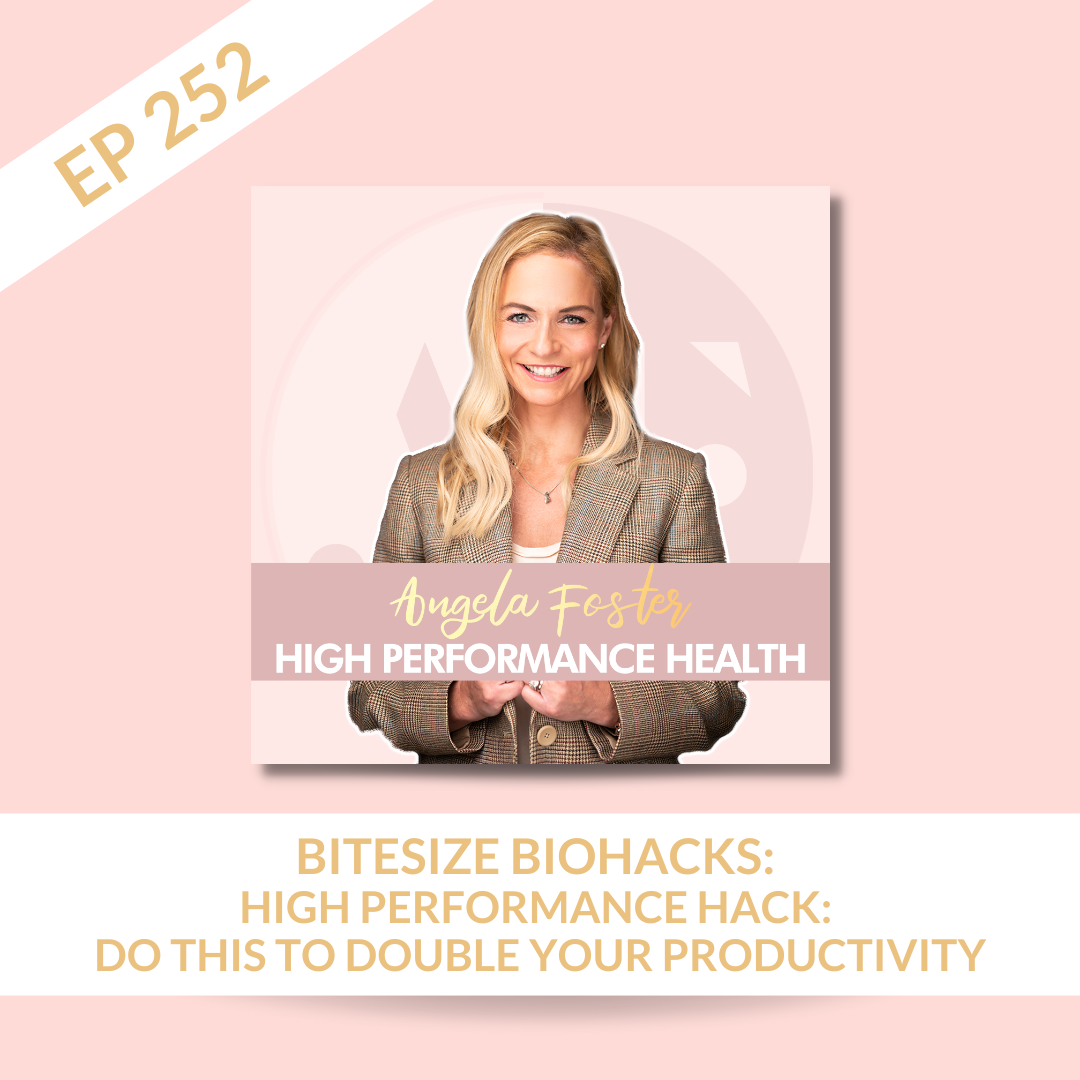 EP 252 - Bitesize Biohack - High Performance Hack: Do This to Double Your Productivity