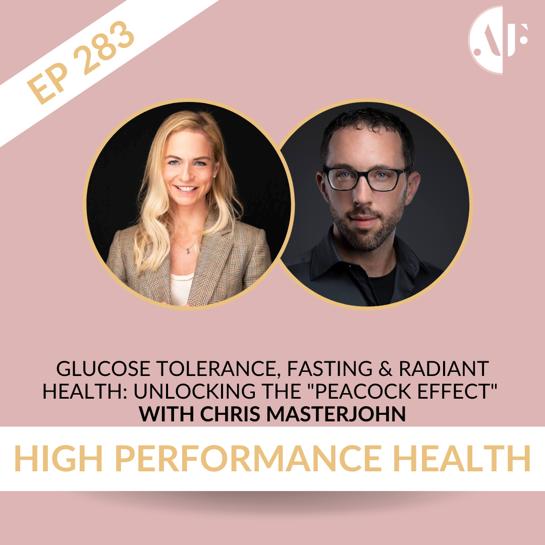 EP 283 - Glucose Tolerance, Fasting & Radiant Health: Unlocking the 