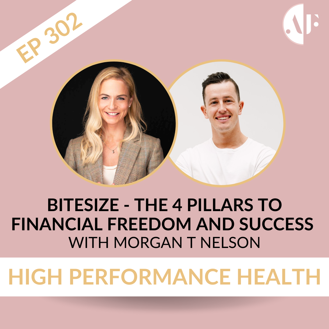EP 302 - Bitesize - The 4 Pillars to Financial Freedom and Success with Morgan T Nelson