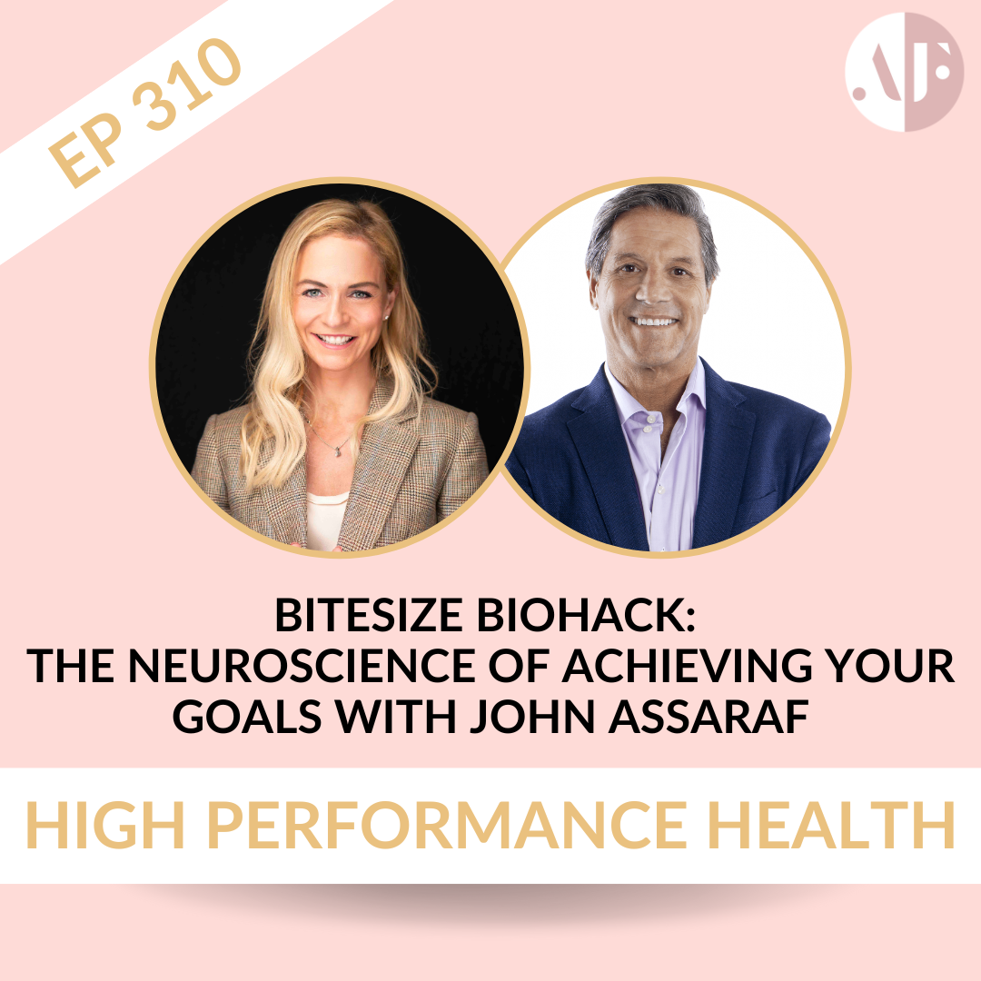 EP 310 - Bitesize Biohack: The Neuroscience of Achieving Your Goals with John Assaraf