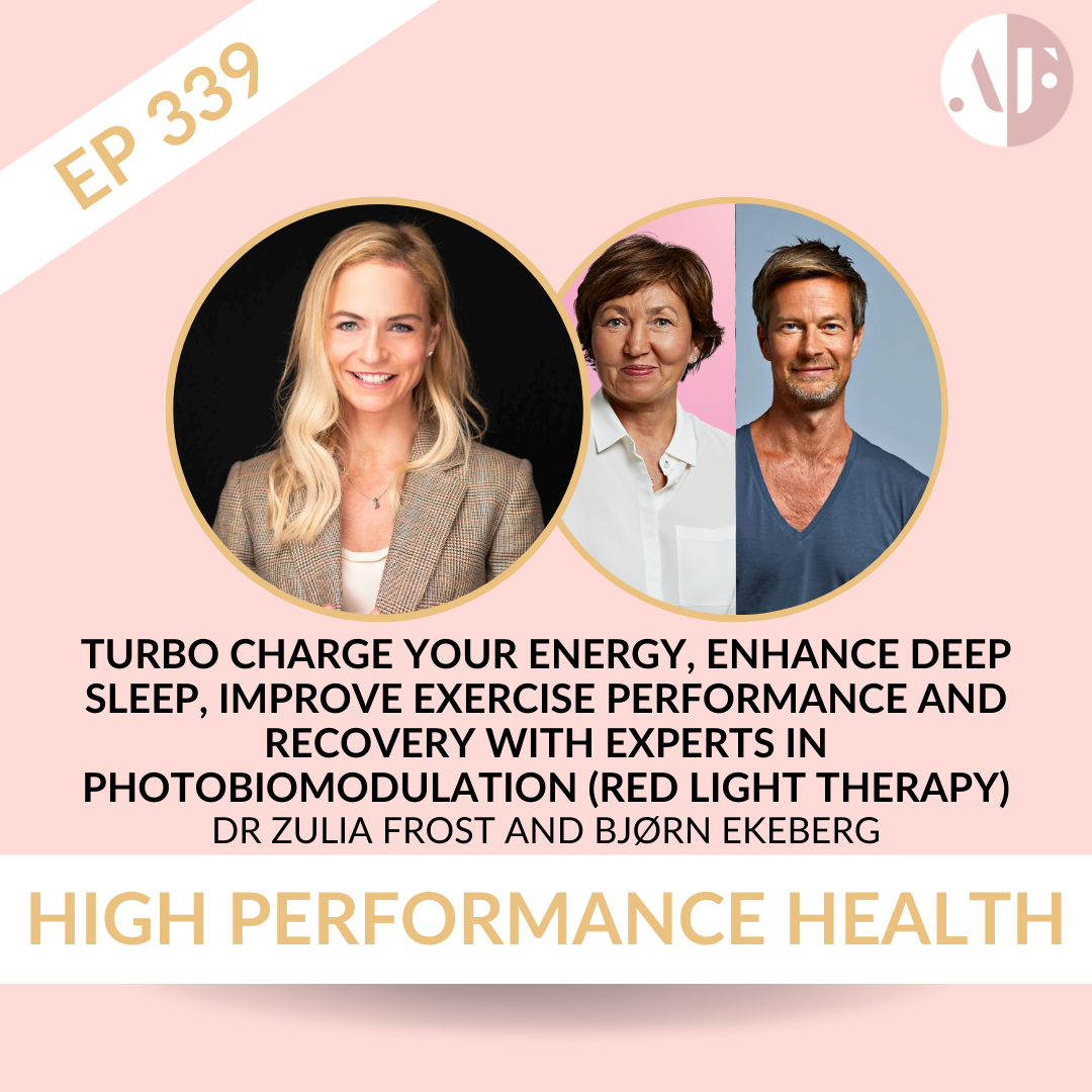 EP 339 - Turbo Charge Your Energy, Enhance Deep Sleep, Improve Exercise Performance and Recovery with experts in Photobiomodulation (Red Light Therapy)  Dr Zulia Frost and Bjørn Ekeberg