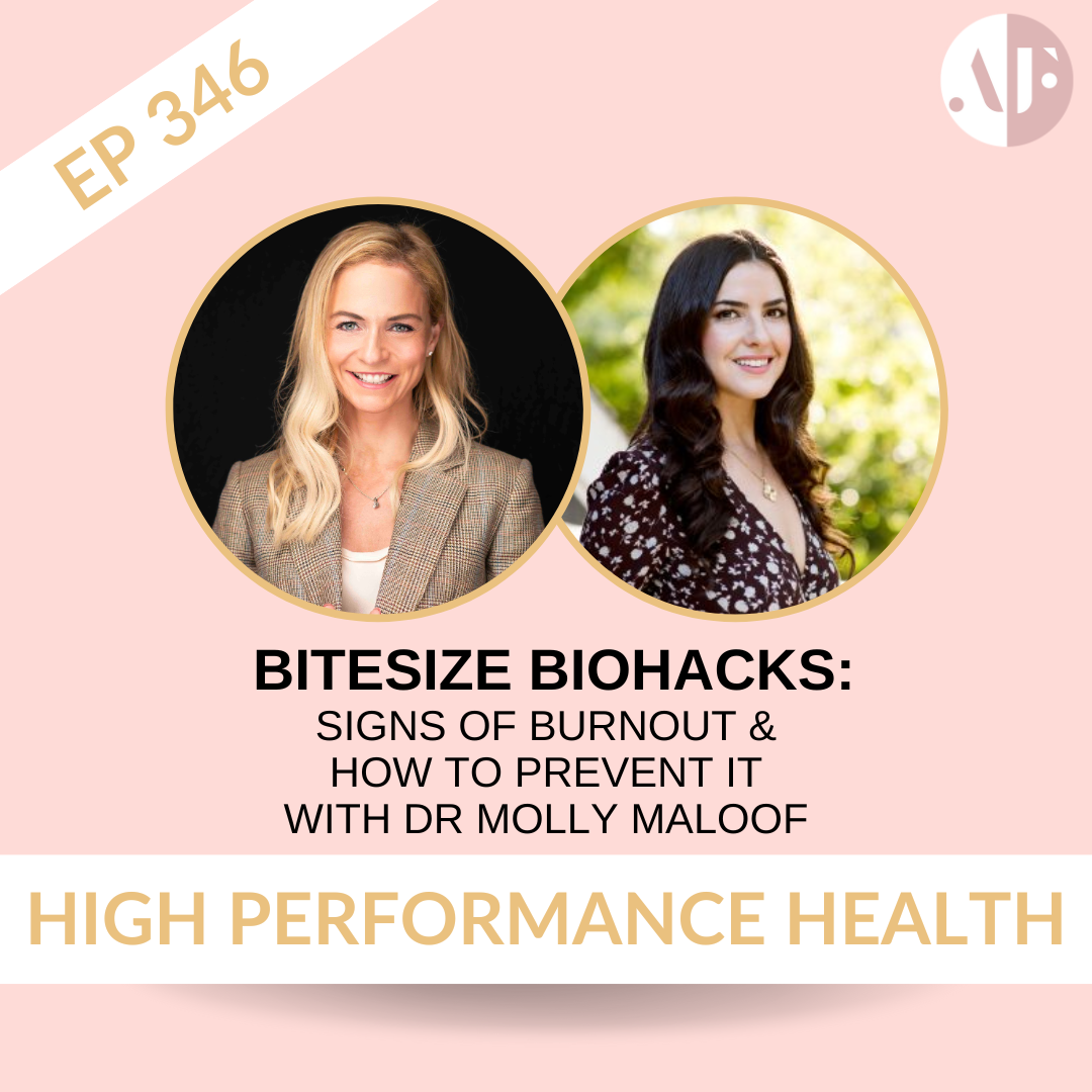 EP 346 - Bitesize: Signs of Burnout & How to Prevent It With Dr Molly Maloof