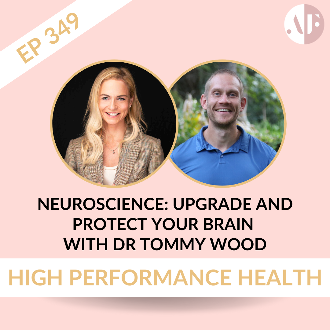 EP 349 - Neuroscience: Upgrade and Protect Your Brain with Dr Tommy Wood
