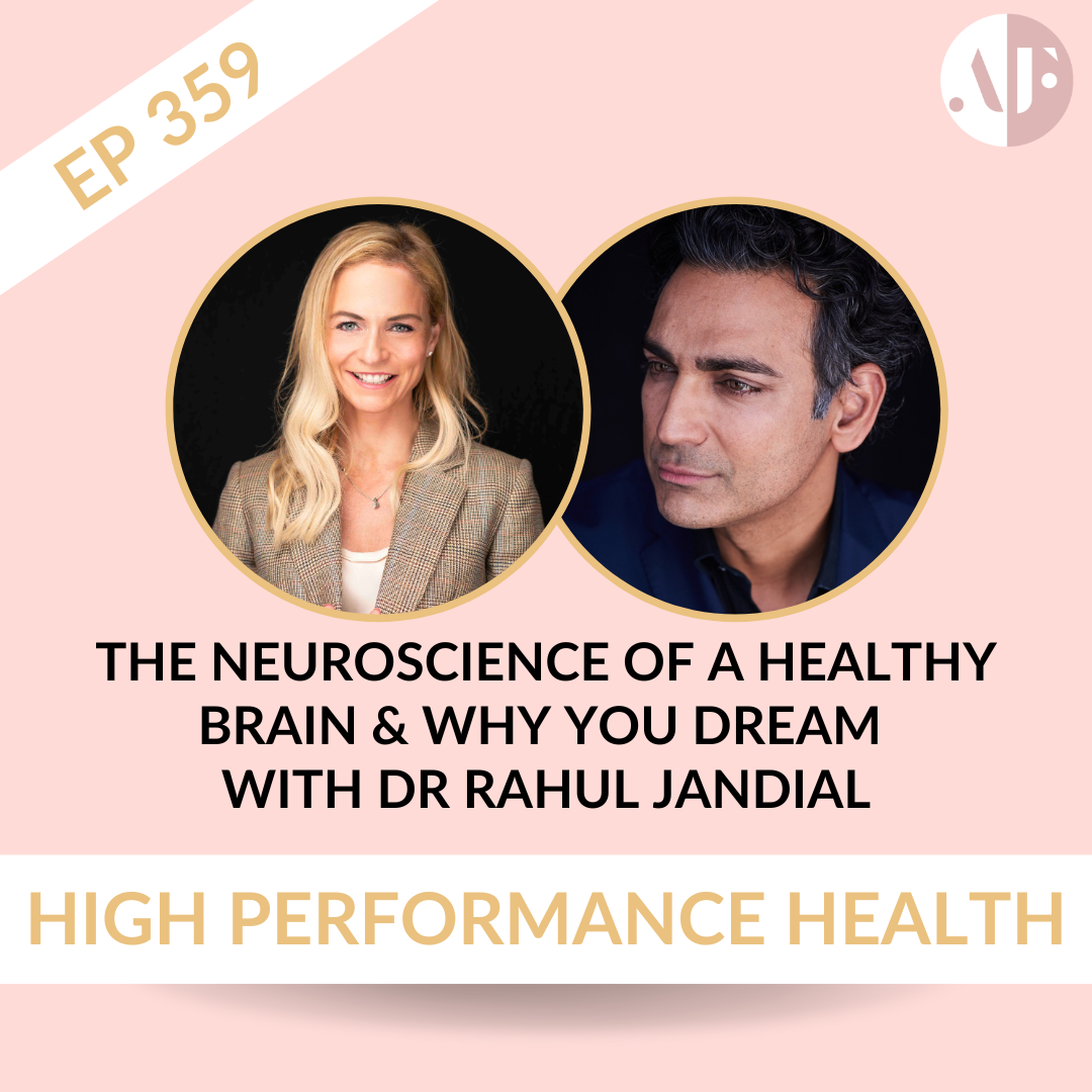 EP 359 -  The Neuroscience of a Healthy Brain & Why You Dream with Dr Rahul Jandial