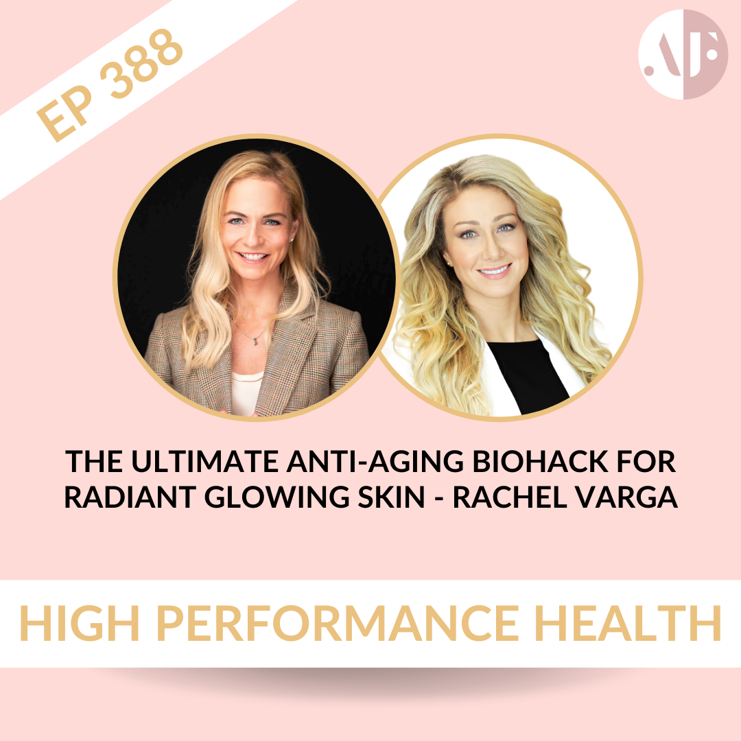 EP 388 - The Ultimate Anti-aging Biohack for Radiant Glowing Skin - Rachel Varga