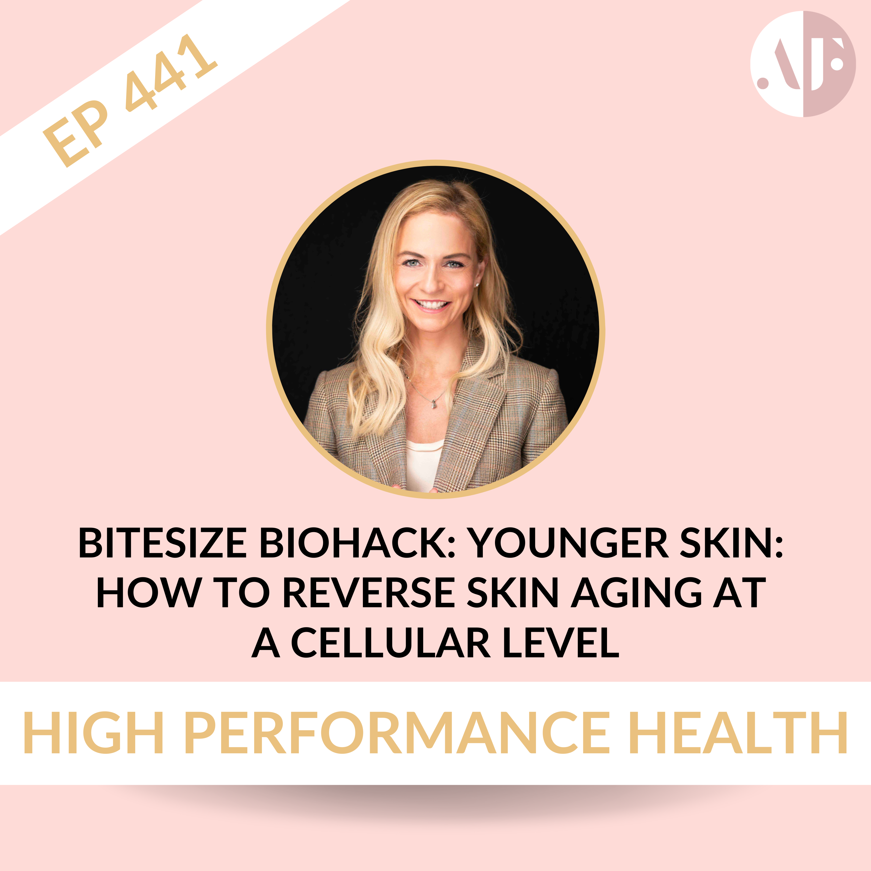 EP 441- Bitesize Biohack: Younger Skin: How To Reverse Skin Aging at a Cellular Level